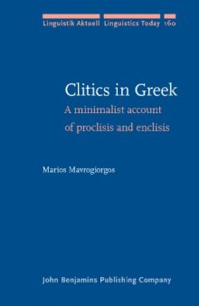 Clitics in Greek: A minimalist account of proclisis and enclisis