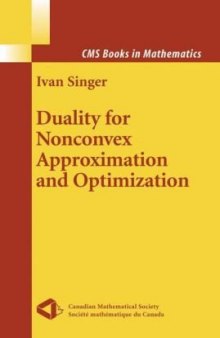 Duality for Nonconvex Approximation and Optimization (CMS Books in Mathematics)