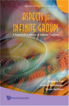 Aspects of Infinite Groups: A Festschrift in Honor of Anthony Gaglione