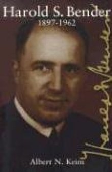 Harold S. Bender, 1897-1962
