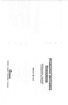 Productos derivados Financieros  Derived Financial Products: Instrumentos, Valuacion Y Cobertura De Riesgos (Spanish Edition)