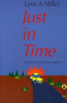 Just in Time: Stories of God's Extravagance