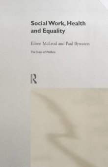 Social Work, Health, and Equality: The State of Welfare