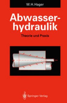 Abwasserhydraulik: Theorie und Praxis