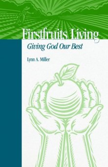 Firstfruits Living: Giving God Our Best
