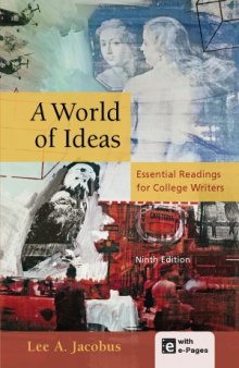 A World of Ideas  Essential Readings for College Writers, 9th edition