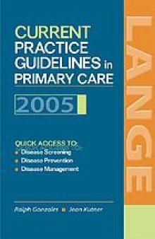 Current practice guidelines in primary care. / 2005