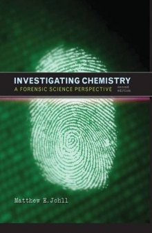 Investigating Chemistry: A Forensic Science Perspective , Second Edition