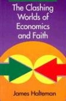 The clashing worlds of economics and faith