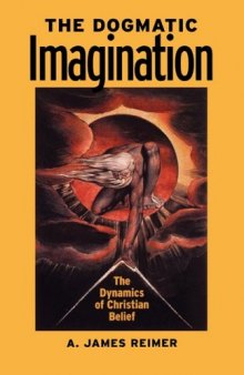 The Dogmatic Imagination  