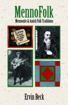 Mennofolk: Mennonite and Amish Folk Traditions
