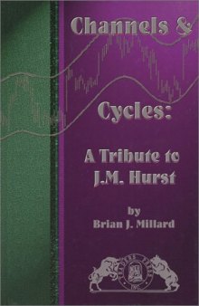 Channels & Cycles: A Tribute to J. M. Hurst