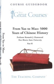 From Yao To Mao: 5000 Years Of Chinese History (Part II)