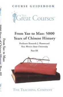 From Yao To Mao: 5000 Years Of Chinese History (Part III)
