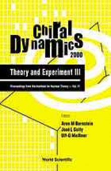 Chiral dynamics : theory and experiment III : Jefferson Laboratory, USA, July 17-22, 2000