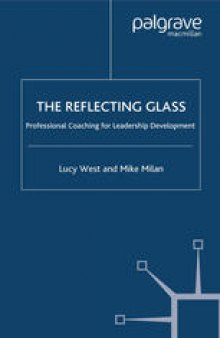 The Reflecting Glass: Professional Coaching for Leadership Development