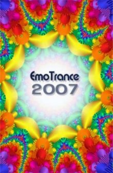EmoTrance Yearbook 2007: The Introduction Guide to EmoTrance