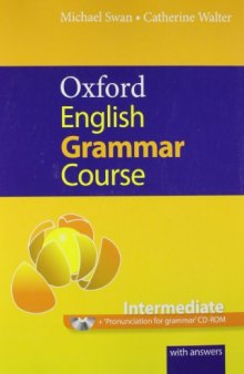 Oxford English Grammar Course: Intermediate [With CDROM]