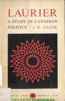 Laurier: a study in canadian politics 