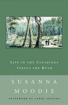 Life in the clearings versus the bush