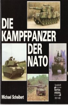 Die Kampfpanzer der NATO : Vielfalt in Technik u. Taktik = NATO's main battle tanks