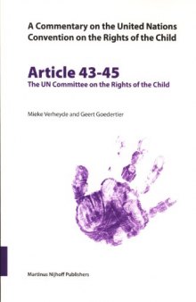 Commentary on the United Nations Convention on the Rights of the Child, Article 43-45: The UN Committee on the Rights of the Child (v. 43)