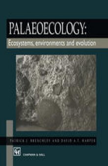 Palaeoecology: Ecosystems, environments and evolution