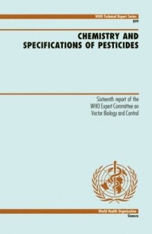 Chemistry and Specifications of Pesticides (WHO Technical Report)