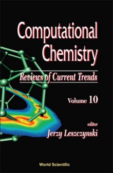 COMPUTATIONAL CHEMISTRY Reviews of Current Trends