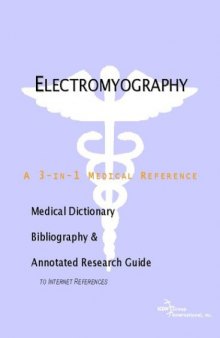 Electromyography - A Medical Dictionary, Bibliography, and Annotated Research Guide to Internet References