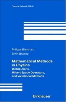 Mathematical Methods in Physics Distributions, Hilbert Space Operators, and Variational Methods