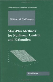 Max-Plus Methods for Nonlinear Control and Estimation 