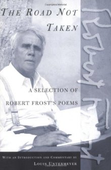 The Road Not Taken: A Selection of Robert Frost's Poems