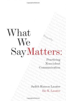 What We Say Matters: Practicing Nonviolent Communication  