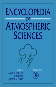 Encyclopedia of Atmospheric Sciences, Six-Volume Set (Idel Reference Works)