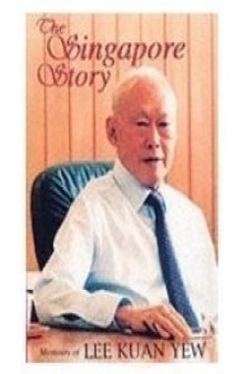 The Singapore Story: Memoirs of Lee Kuan Yew, Vol. 1