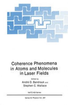 Coherence Phenomena in Atoms and Molecules in Laser Fields