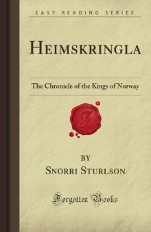 Heimskringla: The Chronicle of the Kings of Norway (Forgotten Books)