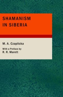 Shamanism in Siberia: Aboriginal Siberia, A Study in Social Anthropology