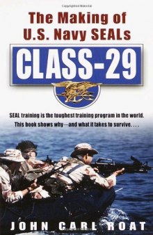 Class-29: The Making of U.S. Navy SEALs