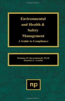 Environmental and health & safety management: a guide to compliance