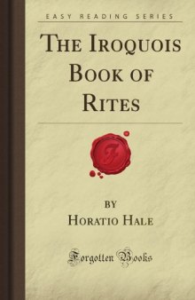 The Iroquois Book of Rites (Forgotten Books)