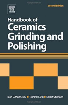Handbook of Ceramics Grinding and Polishing, Second Edition