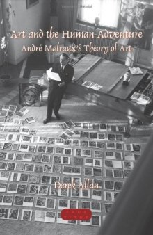 Art and the human adventure : André Malraux's theory of art