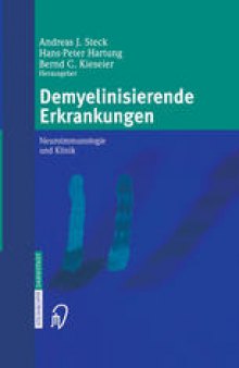 Demyelinisierende Erkrankungen: Neuroimmunologie und Klinik