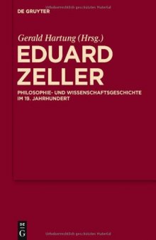 Eduard Zeller: Philosophie- und Wissenschaftsgeschichte im 19. Jahrhundert