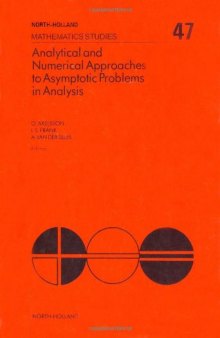 Analytical and Numerical Approaches to Asymptotic Problems in Analysis, Proceedings ofthe Conference on Analytical and Numerical Approachesto Asymptotic Problems