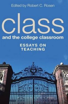 Class and the College Classroom: Essays on Teaching