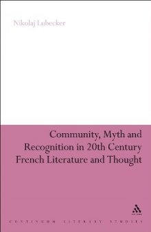 Community, myth and recognition in twentieth-century French literature and thought