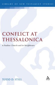 Conflict at Thessalonica a Pauline Churc: A Pauline Church and Its Neighbours